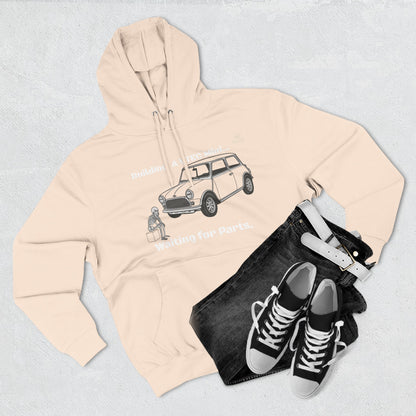Mini Cooper Project Hoodie - "Building a VTEC Mini... Waiting for Parts" Car Enthusiast Sweatshirt