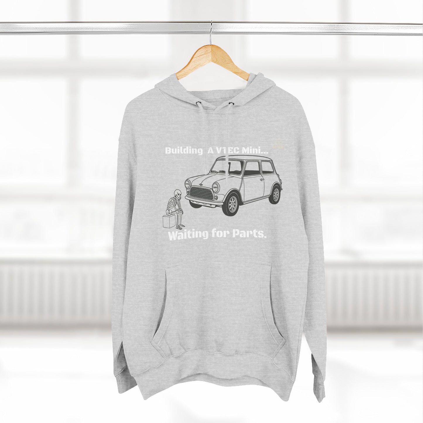 Mini Cooper Project Hoodie - "Building a VTEC Mini... Waiting for Parts" Car Enthusiast Sweatshirt